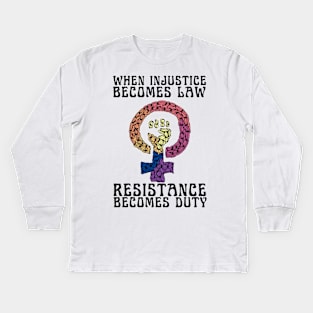 Resistance Is Our Duty Kids Long Sleeve T-Shirt